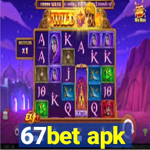 67bet apk